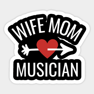 Wife Mom Musician Gift Idea Sticker